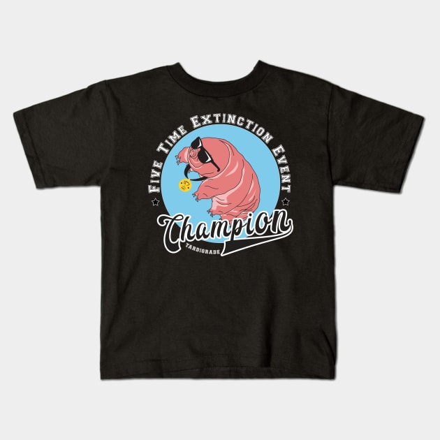 Five Time Extinction Event Champion Tardigrade Gift Kids T-Shirt by Giggias